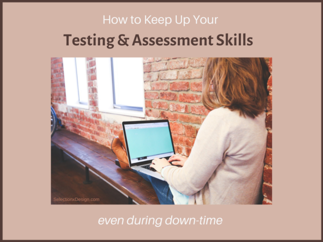 Psychometric Testing and Assessment Skills - How to Maintain Your Expertise