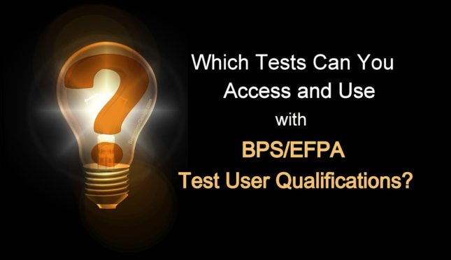 BPS/EFPA Test User: Tests You Can Access - SelectionxDesign.com