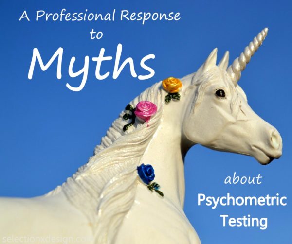 Psychometric Testing Myths - Selection by Design